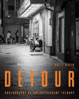 Detour: Photography as Antidepressant Therapy