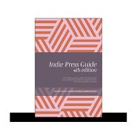 Indie Press Guide: The Mslexia guide to small and independent book publishers and literary  magazines in the UK and the Republic of Ireland