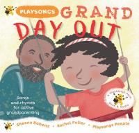 Playsongs Grand Day Out: Songs and rhymes for active grandparenting Alternate