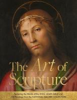 Art of Scripture: Featuring the Words of the King James Bible and 100 Paintings from the  National Gallery Collection