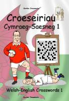 Croeseiriau CymraegSaesneg 1: Welsh-English Crosswords 1 Bilingual edition
