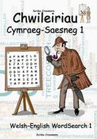 Chwileiriau Cymraeg-Saesneg 1 / Welsh-English Word Search 1: Welsh-English WordSearch 1 Bilingual edition