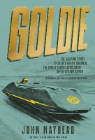 Goldie: The amazing story of Alfred Goldie Gardner, the world's most successful  speed-record driver
