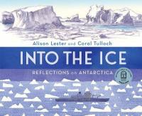 Into the Ice: Reflections on Antarctica