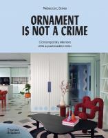 Ornament is Not a Crime: Contemporary interiors with a postmodern twist