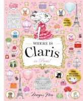 Where is Claris in Paris!: Claris: A Look-and-find Story! First Edition, Paperback, Volume 1