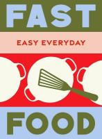Fast Food: 180 simple triple-tested recipes