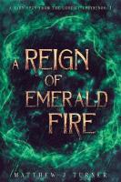 Reign of Emerald Fire: A Yarn Spun from the Lore of Uprynenos