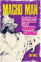 Macho Man: The Life of Randy Savage No Edition