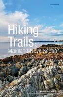 Hiking Trails of Mainland Nova Scotia, 10th Edition 10th New edition