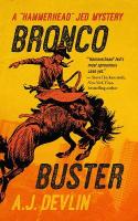 Bronco Buster: A Hammerhead Jed Mystery