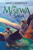 Sleeping Giant: The Misewa Saga, Book Five