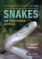 Complete Guide to the Snakes of Southern Africa 2nd Revised edition