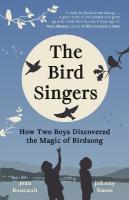 Bird Singers: How Two Boys Discovered the Magic of Birdsong