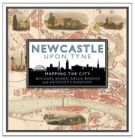 Newcastle upon Tyne: Mapping the City: Mapping the City