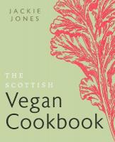 Scottish Vegan Cookbook New Edition