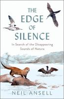 Edge of Silence: In Search of the Disappearing Sounds of Nature