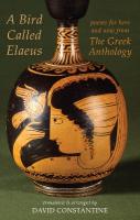 Bird Called Elaeus: poems for here and now from The Greek Anthology Paperback original