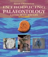 Introducing Palaeontology: A Guide to Ancient Life 2nd New edition