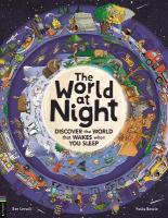 World at Night: Discover the world that wakes when you sleep