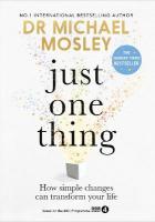 Just One Thing: How simple changes can transform your life: THE SUNDAY TIMES BESTSELLER