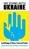 We Stand With Ukraine: An Anthology of Poetry, Prose and Protest