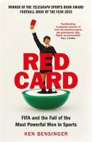 Red Card: FIFA and the Fall of the Most Powerful Men in Sports Main