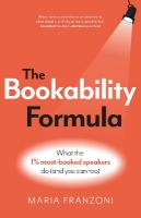Bookability Formula: What the 1% most-booked speakers do (and you can too)