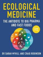 Ecological Medicine Second Edition: The Antidote to Big Pharma and Fast Food 2nd New edition