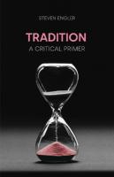 Tradition: A Critical Primer
