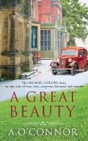 Great Beauty: The Michael Collins Story. An epic story of war, love, suspense, betrayal  and murder 2021