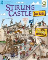 Stirling Castle for Kids: Fun Facts and Amazing Activities