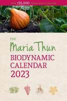 Maria Thun Biodynamic Calendar 2023, 2023