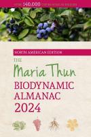 North American Maria Thun Biodynamic Almanac 2024, 2024