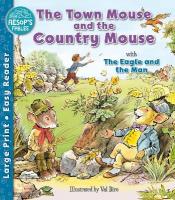 Town Mouse and the Country Mouse & The Eagle and the Man