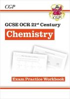 GCSE Chemistry: OCR 21st Century Exam Practice Workbook