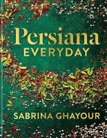 Persiana Everyday: Sabrina Ghayours long-awaited follow-up to Persiana