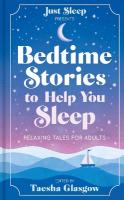 Bedtime Stories to Help You Sleep: Relaxing tales for adults and teens