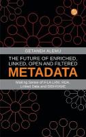 Future of Enriched, Linked, Open and Filtered Metadata: Making Sense of IFLA LRM, RDA, Linked Data and BIBFRAME
