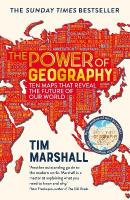 Power of Geography: Ten Maps That Reveal the Future of Our World
