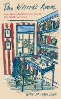 Writer's Room: The Hidden Worlds That Shape the Books We Love