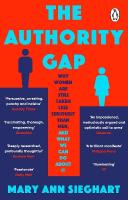 Authority Gap: Why women are still taken less seriously than men, and what we can do about it
