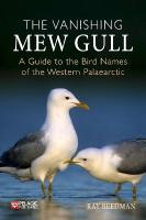 Vanishing Mew Gull: A Guide to the Bird Names of the Western Palaearctic