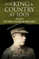 For King and Country at Loos: The Tale of 2/LT Charlie Hodgins in World War I