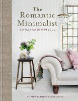 Romantic Minimalist: Simple Homes with Soul