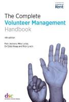 Complete Volunteer Management Handbook 4th New edition
