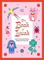 Book of Luck: Invite Fortune and Positive Energy Into Your Life General