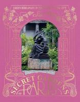 Secret Gardens of Paris: Green Hideaways in the Heart of the City