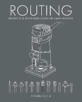 Routing - Projects & Techniques for the Small Router