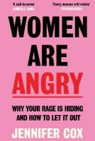 Women Are Angry: The Times Self-Help Book of the Year 2024